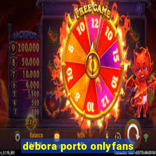 debora porto onlyfans